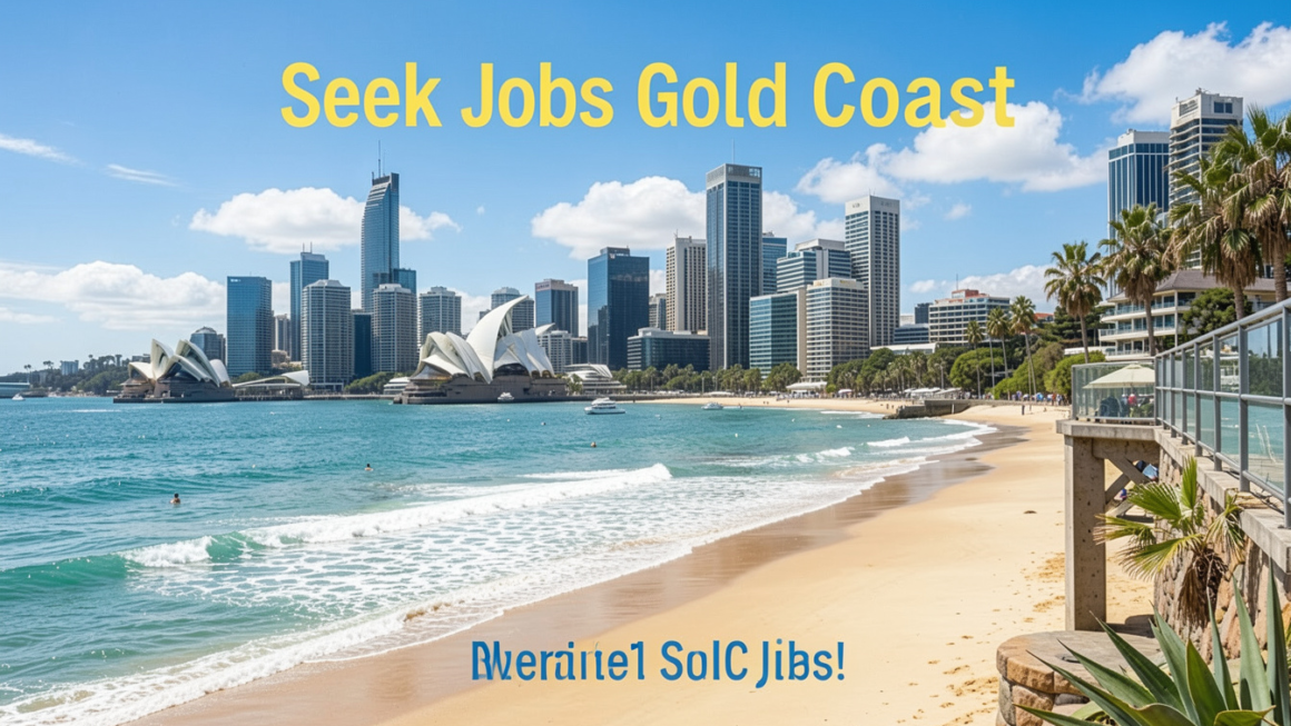seek jobs gold coast